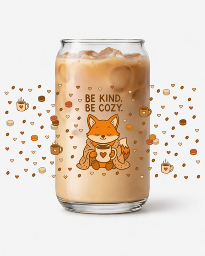 Be kind be cozy